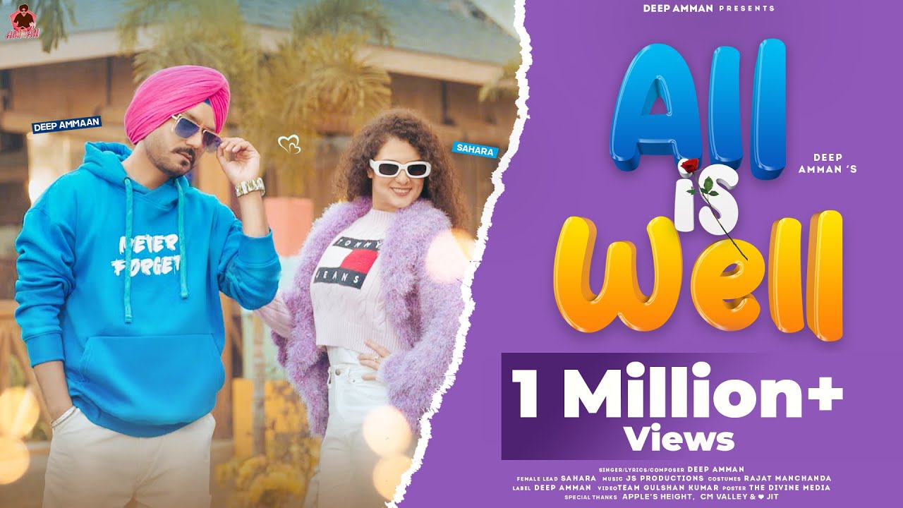 All Is Well – Deep Amman (Official Video) | New Punjabi Song 2023