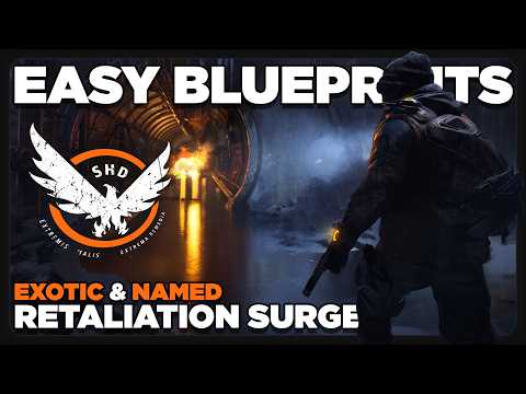 Easy Exotic & Named Blueprints ~ Retaliation Surge *DO THIS NOW* | The Division 2