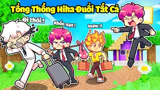 LÀNG HIHA AUT HỐT HOẢNG KHI BỊ TỔNG THỐNG HIHA ĐUỔI KHỎI LÀNG TRONG MINECRAFT*HIHA LÀNG AUT🤣🥰