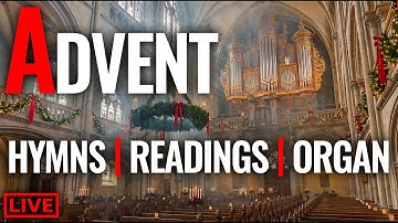 🔴 Hymns and Organ Music for ADVENT // Virtual Church