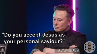 Elon Musk accepts Jesus as his Saviour - Interview Babylon Bee