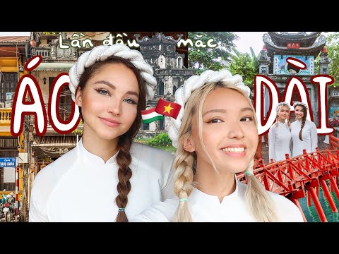 Video Một ngày cùng Bạn Gái Tây mặc Áo Dài lên Phố Hà Nội... - youtube