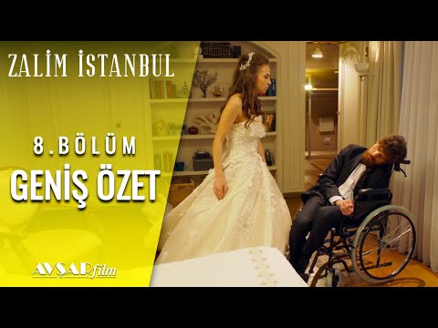 Zalim İstanbul 8. Bölüm Geniş Özet
