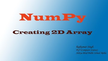 NumPy (Creating 2D Array)