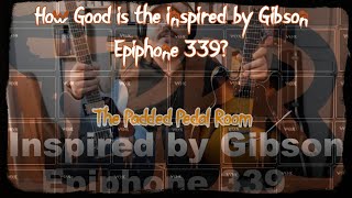 Inspired by Gibson 2020 - Epiphone 339