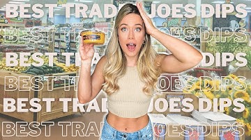 5 BEST Dips From Trader Joes that You NEED to Buy! | Dietitian