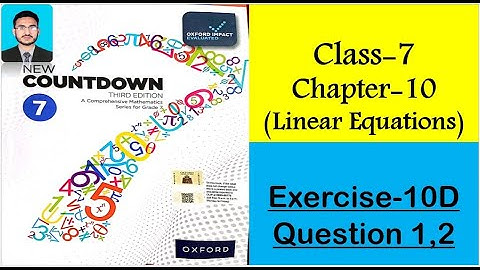Class 7 Math Exercise 10D Question 1,2 | New countdown third edition class 7 exercise 10D | oxford