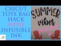Cricut Tote Bag Hack with Infusible Ink and Free File