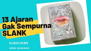 SLANK PERKENALKAN 13 AJARAN GAK SEMPURNA MELALUI ALBUM SLANKISSME