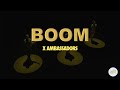 BOOM X Ambassadors Lyrics mp3