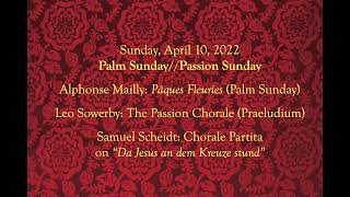 Prelude and Postlude for April 10th (Palm Sunday/Passion Sunday)