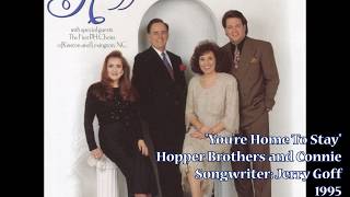 Miniatura de vídeo de ""You're Home To Stay" - Hopper Brothers & Connie (1995)"