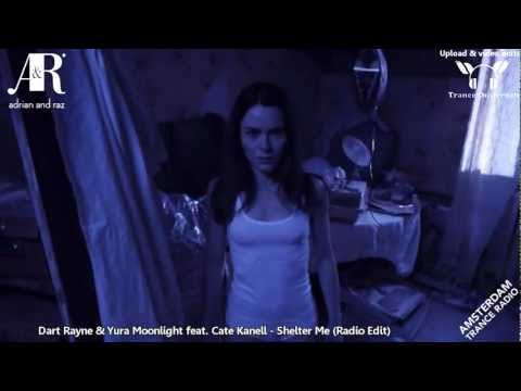 Dart Rayne & Yura Moonlight feat. Cate Kanell - Shelter Me ★★【MUSIC VIDEO TranceOnJeroen edit】★★