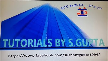 STAAD.Pro V8i Tutorials DAY 1 - Modelling of 3-D Structures | STAAD. Pro V8iTutorials by S.G