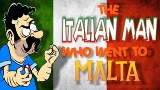 🇮🇹 The Italian Man Who Went To Malta 🇮🇹 (ORIGINAL ANIMATED VERSION) - 2009