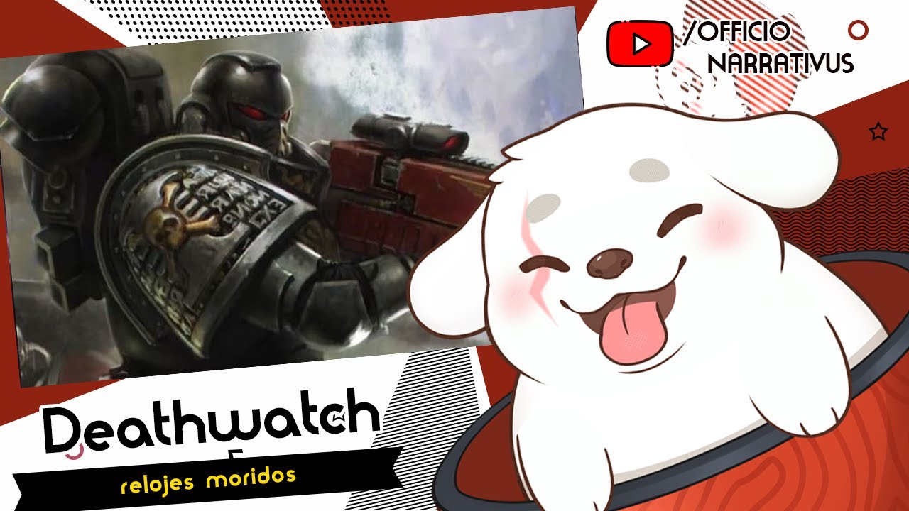Officio Narrativus La Deathwatch La vigilia nunca termina
