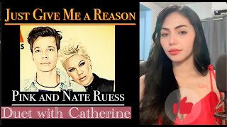 Just give me a reason(Pink ft. Nate Reuss) female part only | Cover by Catherine