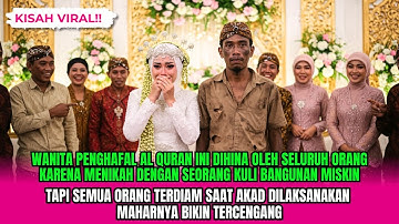 Maharnya Bikin Terdiam! Gadis Penghafal Qur’an Ini Nikahi Kuli, Ternyata Bukan Kuli Biasa!