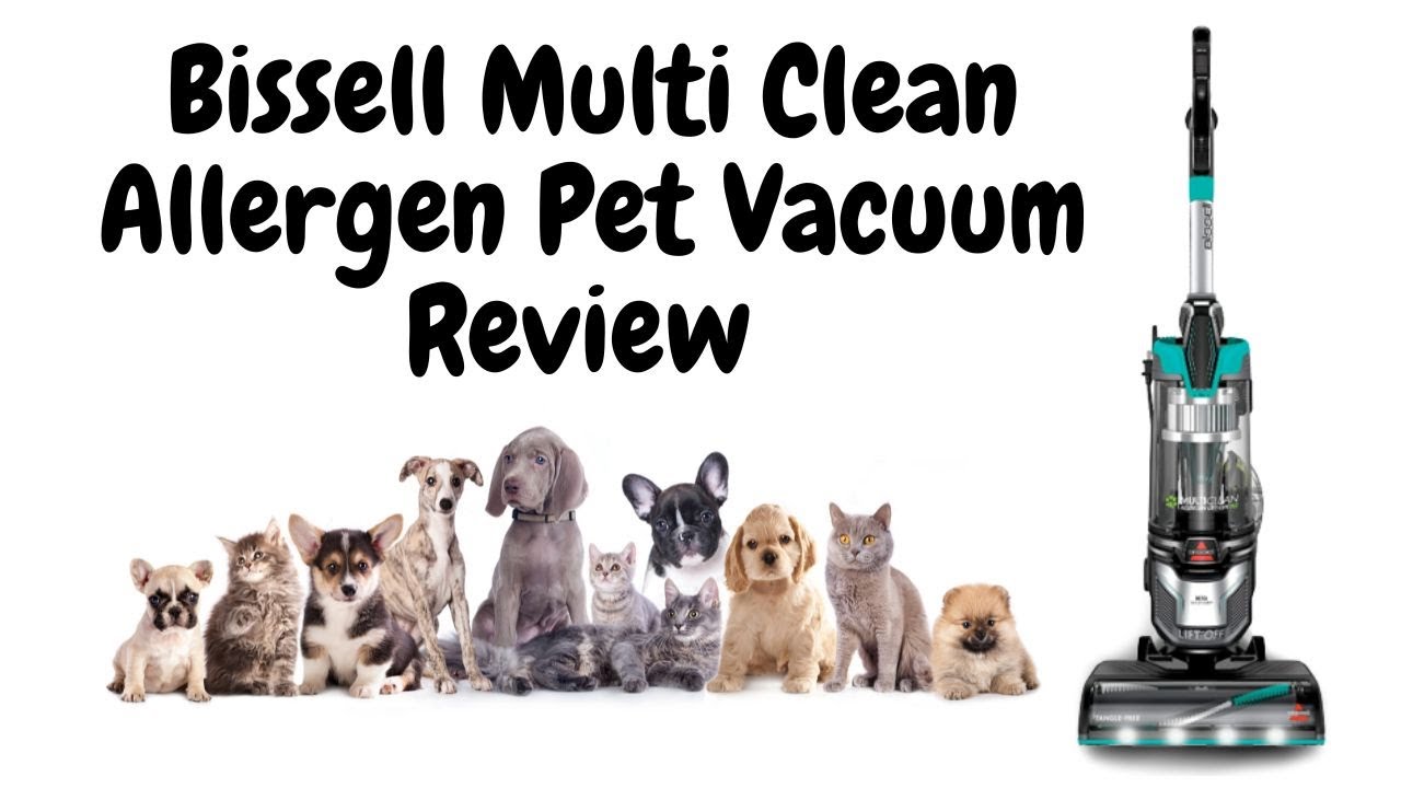 Bissell Multiclean Allergen Lift Off Pet Unboxing and Review YouTube