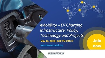 ASIA | eMobility – EV Charging Infrastructure  Policy, Technology and Projects #TransportWeek22