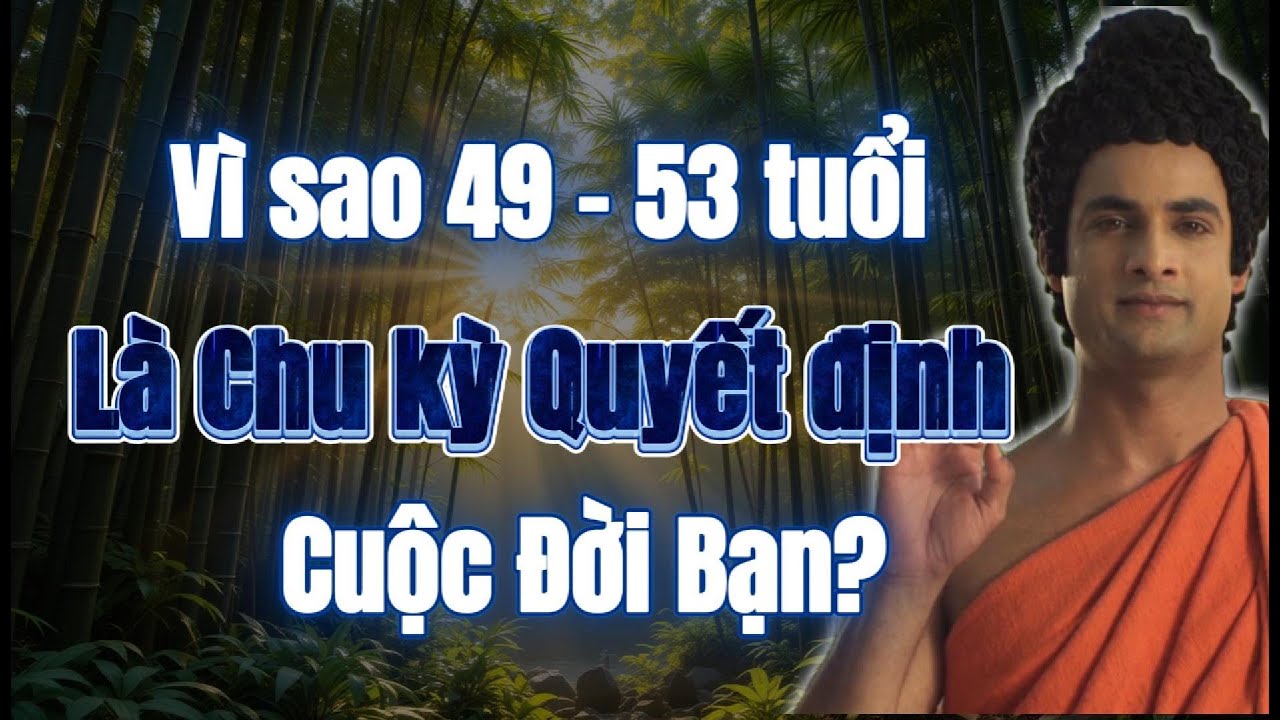 Bí ẩn chu kỳ nhân quả 7 năm, quyết định nghiệp & phước của đời người ở tuổi 49-53.
