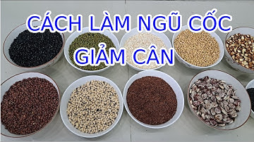Cách làm Ngũ Cốc giảm cân | Bột ngũ cốc mầm Kim Hồng