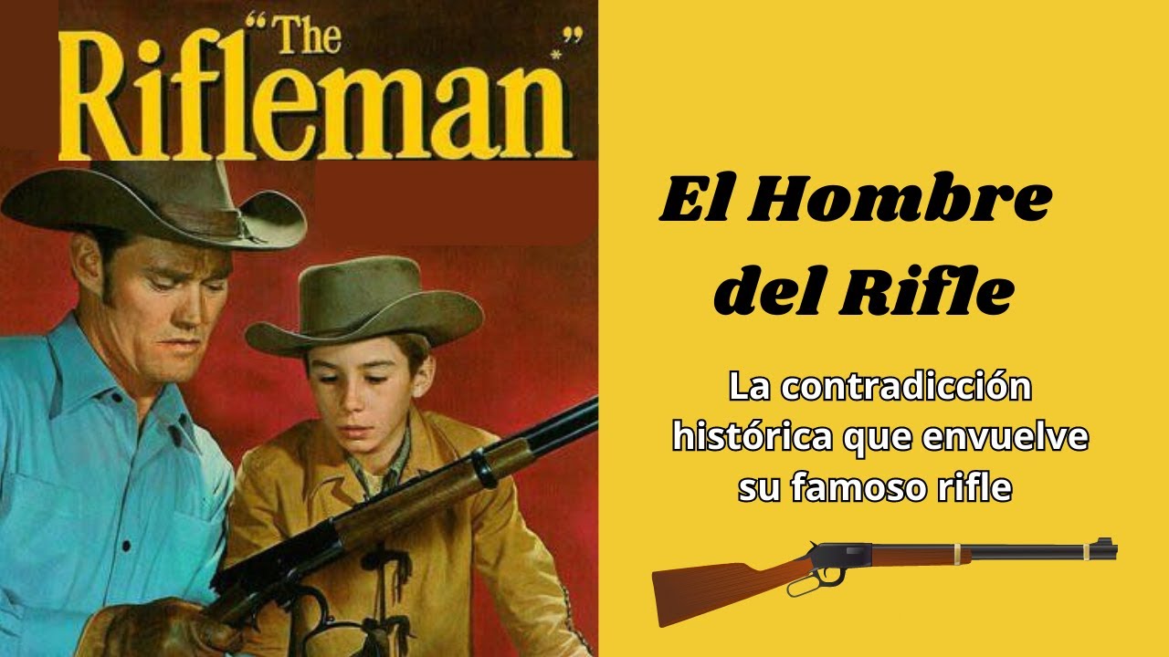 El Hombre del Rifle-The Rifleman/1958-1963. SERIE RETRO protagonizada ...