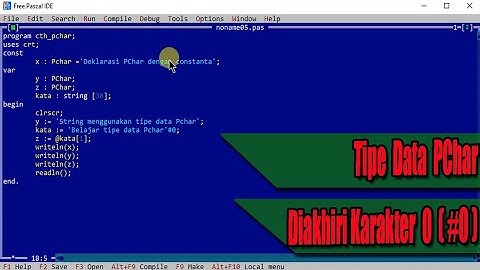 PROGRAM #13  MENDEKLARASIKAN TIPE DATA PCHAR PADA PROGRAM FREE PASCAL