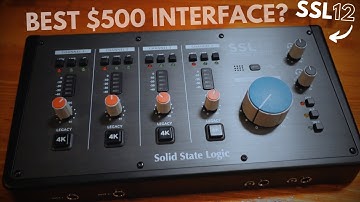 SSL 12 by Solid State Logic // Best $500 Interface in 2024?