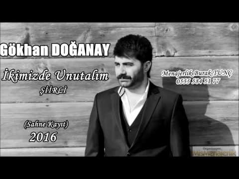 Gökhan Doğanay 2016 İkimizde Unutalım