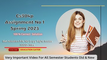 CS304p Assignment Solution 1 Spring 2023  with solution file