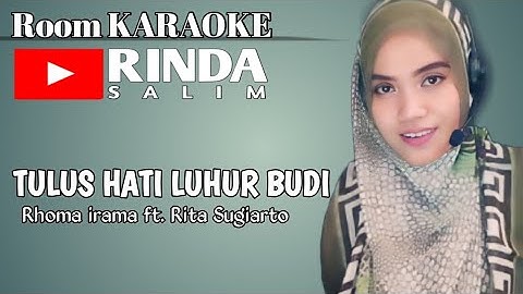 Tulus hati luhur budi - Rhoma Irama ft.  Rita Sugiarto | Karaoke duet tanpa vokal cowok