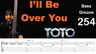 Video thumbnail of "I'LL BE OVER YOU (Toto) How to Play Bass Groove Cover with Score & Tab Lesson"