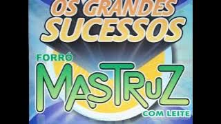 Mastruz com Leite Os Grandes Sucessos