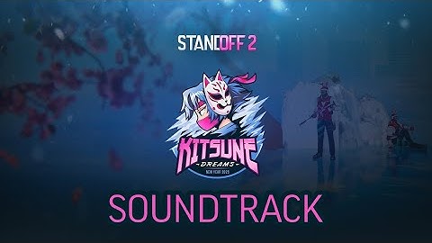 Sava Tsurkanu (feat. Sofi Maeda) - Soundtrack Kitsune Dreams | Standoff 2 (fan version)