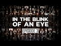 In the Blink of an Eye: Episode 3 - Rapture Dreams & Visions You Must See!!!