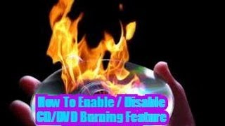 how to enable / disable cd/dvd burning feature in windows 10