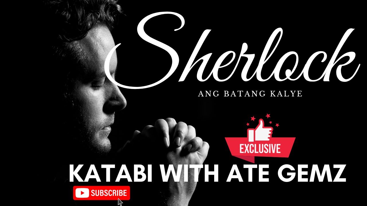 SURVIVAL STORY NI SHERLOCK | KATABI WITH ATE GEMZ