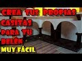 COMO HACER CASITAS PARA EL PESEBRE O BELÉN -PASO A PASO, MUY FÁCIL