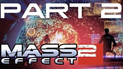 Mass Effect 2 Playthrough Part 2: Leaving the Lazarus Station