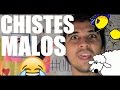 CHISTES MALOS | @BANAZBRODIE