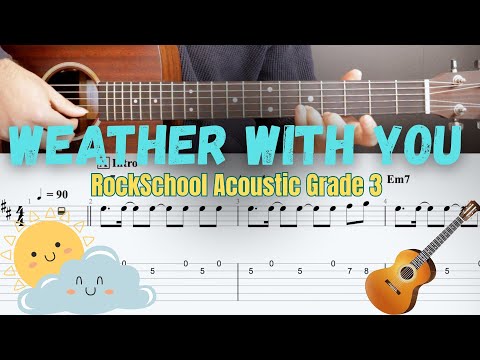 Weather With You - Acoustic Guitar Tutorial (RockSchool Grade 3)