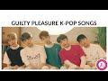 Our guilty pleasure kpop songs