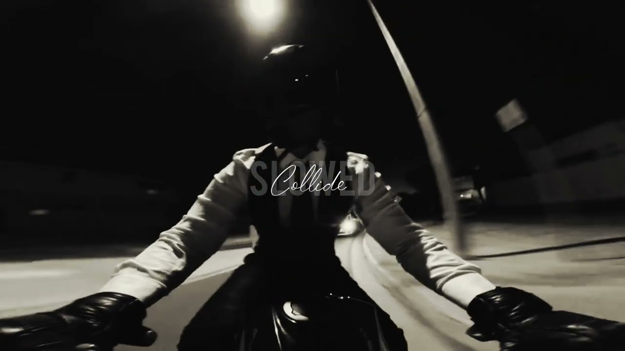 Collide _ (SLOWED) (Solo version)