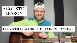 Elevation Worship ft. Tiffany Hudson || Forever YHWH || Acoustic Guitar Lesson screenshot 5