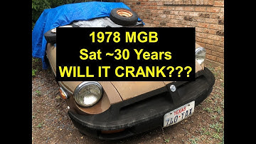 Will it crank??? Restoring a 1978 MG that sat outside for 30 years! Part 5 #MG #MGB #Restore