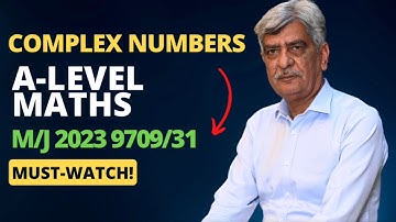 A-Level Maths - COMPLEX NUMBERS 9709/31 M/J 2023 Q#10 Solution| Ultimate Guide (Part 10)