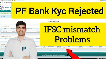 🔴PF Bank kyc rejected? epfo kyc rejected due to ifsc mismatch? pf kyc rejected #pfkyc