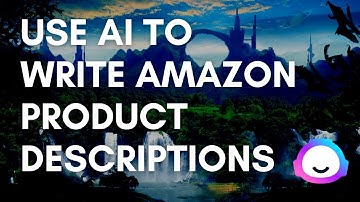Use AI To Write Amazon Product Descriptions