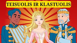 Audio Pasaka "TEISUOLIS IR KLASTUOLIS" | Pasakos Vaikams Lietuviškai